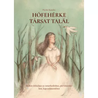 Hófehérke társat talál