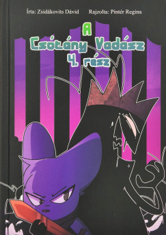 A Csótány Vadász IV. rész