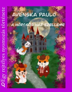 A Hörcsög ház szelleme