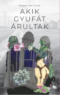 Megyeri Edit Tünde - Akik gyufát árultak