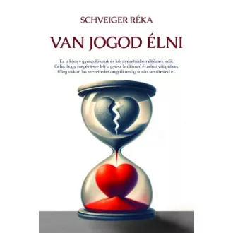 Schveiger Réka - Van jogod élni