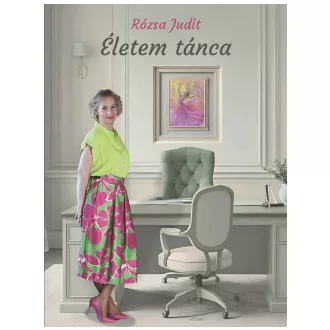 Rózsa Judit - Életem tánca