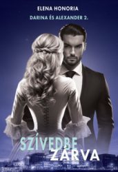 Elena Honoria - Szívedbe zárva