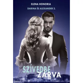 Elena Honoria - Szívedbe zárva