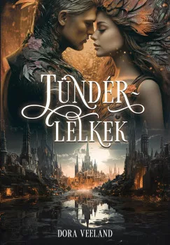 Dora Veeland - Tündérlelkek