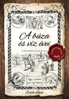 Erdős Lajos - A búza és víz évei II. - A Szentmiklós-sorozat II. része