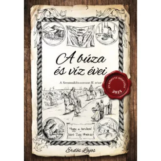 Erdős Lajos - A búza és víz évei II. - A Szentmiklós-sorozat II. része