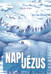 Toldi Éva - Napi Jézus
