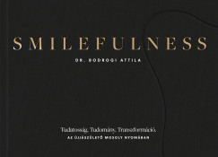 Dr. Bodrogi Attila - Smilefulness