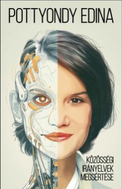 Pottyondy Edina - Közösségi irányelvek megsértése