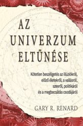 Gary R. Renard - Az univerzum eltűnése