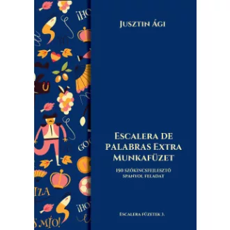 Jusztin Ági - Escalera de palabras extra munkafüzet
