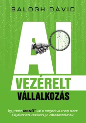 Balogh Dávid - AI-vezérelt vállalkozás