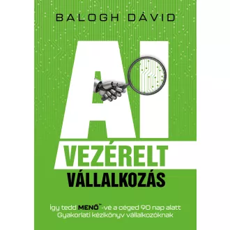 Balogh Dávid - AI-vezérelt vállalkozás