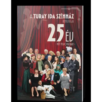 Darvasi Ilona - Topolcsányi Laura - 25 ÉV
