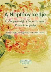 Horotán Katalin - Kisvarga Szilvia - Orlóci László - A Napfény kertje