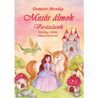 Demeter Monika - Mesés Álmok - Varázslatok