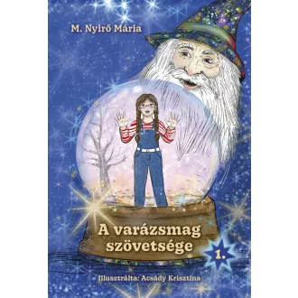 M. Nyirő Mária - A varázsmag szövetsége