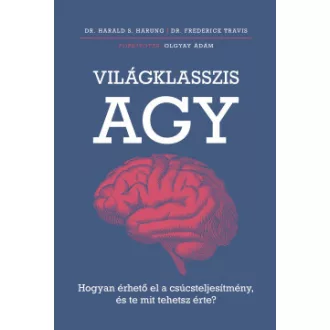Harald S. Harung - Dr. Frederick Travis - Világklasszis agy