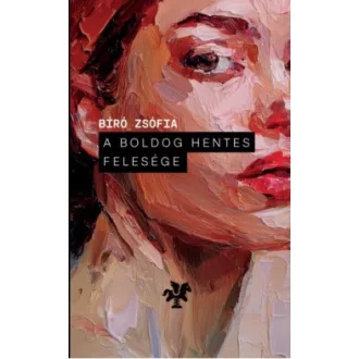 Bíró Zsófia - A boldog hentes felesége