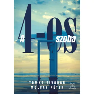 Tomka Tivadar - A 4-es szoba