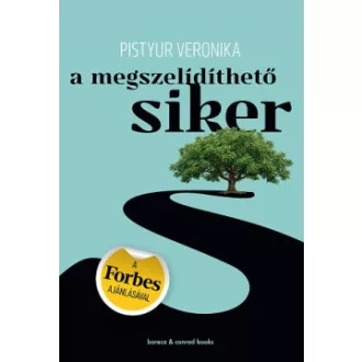 Pistyur Veronika - A megszelídíthető siker
