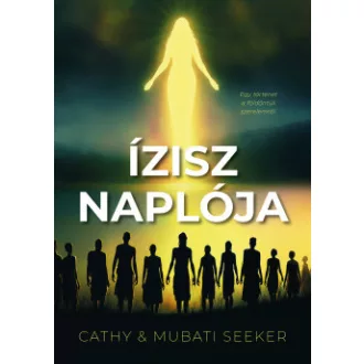 Cathy Seeker - Mubati Seeker - Ízisz naplója