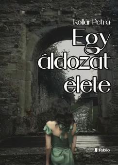 Egy áldozat élete