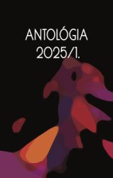Antológia 2025/1. - Az élet tánca