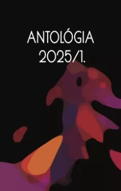 Antológia 2025/1. - Az élet tánca