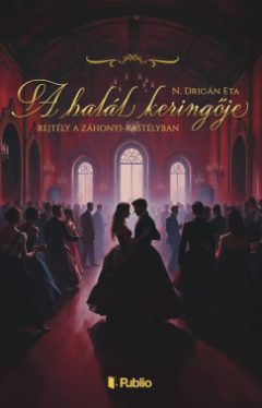 N. Drigán Eta - A halál keringője