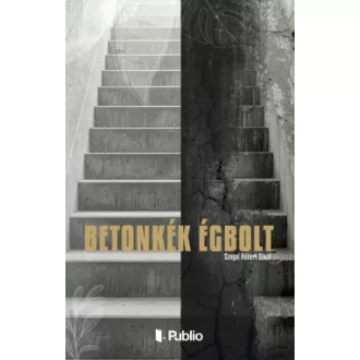 Szegal Robert Dávid - Betonkék Égbolt