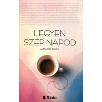Tenner Anna - Legyen szép napod - Antológia 2026/1.