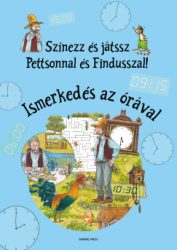   Színezz és játssz Pettsonnal és Findusszal! - Ismerkedés az órával