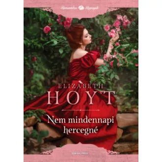 Elizabeth Hoyt - Nem mindennapi hercegné