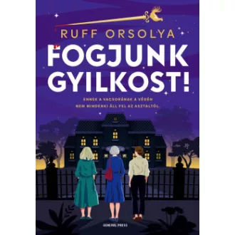 Ruff Orsolya - Fogjunk gyilkost! - Dámajáték 2.