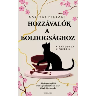 Kasivai Hiszasi - Hozzávalók a boldogsághoz - A Kamogava Kifőzde 3.