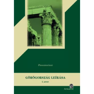 Pauszaniasz - Görögország leírása I-II.
