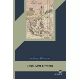 Szekigucsi Tokimasza - Ázsia nem létezik