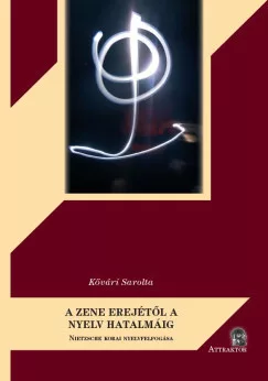 Kővári Sarolta - A zene erejétől a nyelv hatalmáig