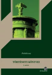 Polübiosz - Polübiosz Történeti könyvei - I-II. kötet