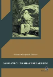 Johann Gottfried Herder - Ossziánról és Shakespeare-ről