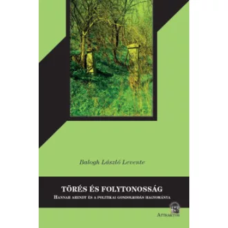 Balogh László Levente - Törés és folytonosság