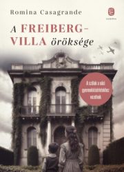 A Freiberg-villa öröksége