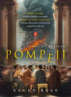 Eugen Ruge - Pompeji - Jovna öt beszéde
