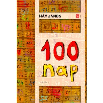 Háy János - 100 nap