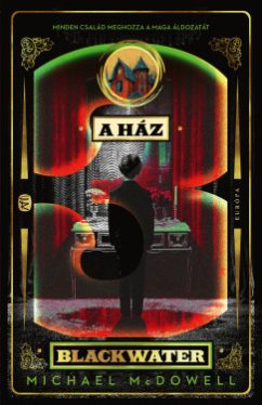 Michael McDowell - A ház