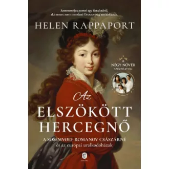 Helen Rappaport - Az elszökött hercegnő