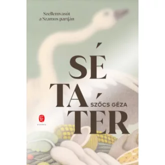Szőcs Géza - Sétatér - Szellemvasút a Szamos partján