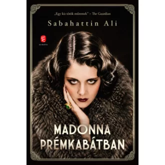 Ali Sabahattin - Madonna prémkabátban